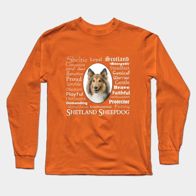 Sheltie Traits Long Sleeve T-Shirt by You Had Me At Woof